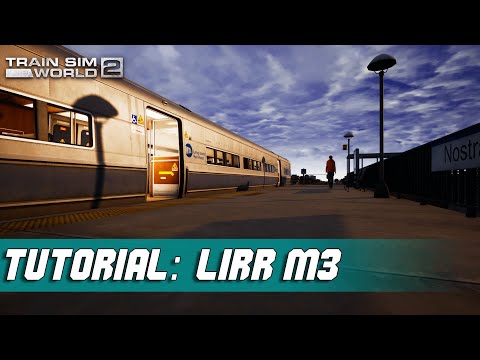 Tutorial: LIRR M3 - Train Sim World 2