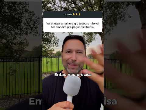 E SE O GOVERNO NÃO TIVER DINHEIRO PARA PAGAR A DÍVIDA?