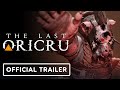 The Last Oricru - Official Release Trailer