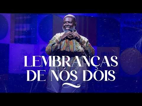 Video thumbnail for Lembranças de Nós Dois (Ao Vivo)