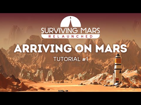 Surviving Mars Tutorial #1   Arriving on Mars