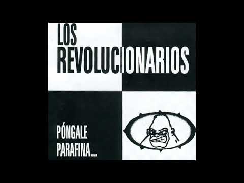 LOS REVOLUCIONARIOS - "Póngale Parafina...(Álbum) [1999]