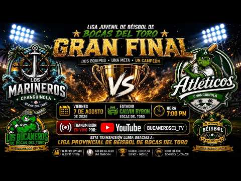 FINAL LIGA JUVENIL DE BOCAS DEL TORO MARINEROS VS ATLETICOS 2026