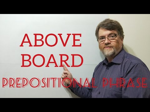 English Tutor Nick P Prepositional Phrase (48) Above Board