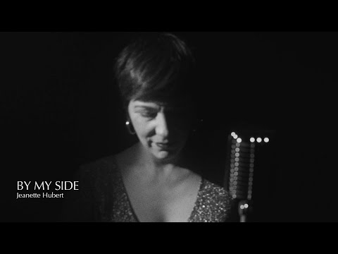 Jeanette Hubert – By My Side (Official Music Video)