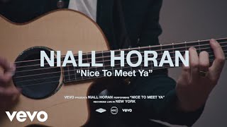 Niall Horan - Nice To Meet Ya (Live Performance) | Vevo Niall Horan - Nice To Meet Ya (Live Performance) | Vevo