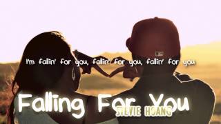 Stevie Hoang - Falling For You (with lyrics) - All For You