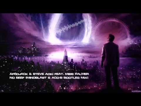 Afrojack & Steve Aoki feat  Miss Palmer   No Beef Mindblast & Aco B Bootleg Mix) [HQ Original]