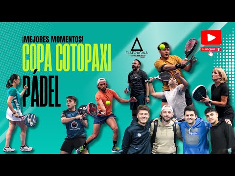 Mejores Momentos de la Copa Cotopaxi Pádel