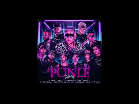 Ponle Remix - Balbi el Chamako, Marcianeke, El Bai ft. Cris mj, Franco el Gorila, Jairo Vera y otros