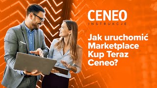 #BiznesCeneo│Jak uruchomić Marketplace Kup Teraz Ceneo?