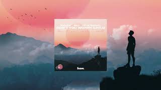 Madism, MKJ, Felix Samuel - Don't You Worry Child