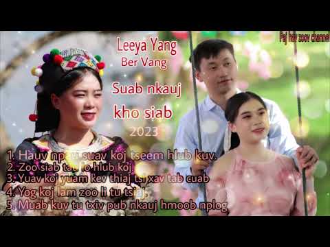 Suab nkauj kho siab "Leeya Yang & Ber Vang" 2023