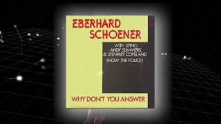 Eberhard Schoener feat. Sting/The Police &quot;Why Don&#39;t You Answer&quot; (1978)
