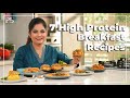 7 High Protein Breakfast Recipes 7 Days 7 Protein Breakfasts That Will Keep You Fit Pankaj