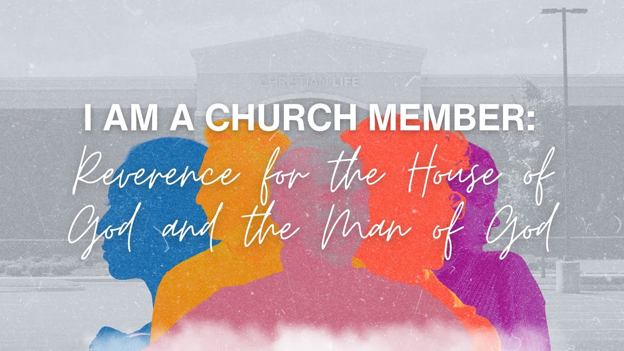 Reverence for the House of God and the Man of God