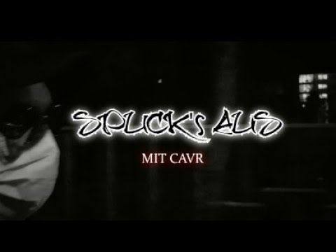 05 | "SPUCK'S AUS" | CAVR