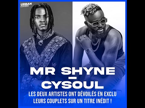 Mr SHYNE ft Cysoul - EXCLU