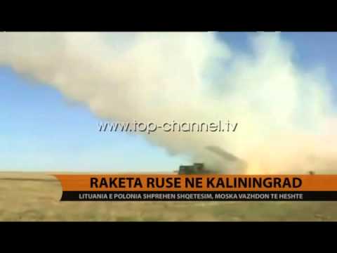 Raketat ruse në Kaliningrad - Top Channel Albania - News - Lajme