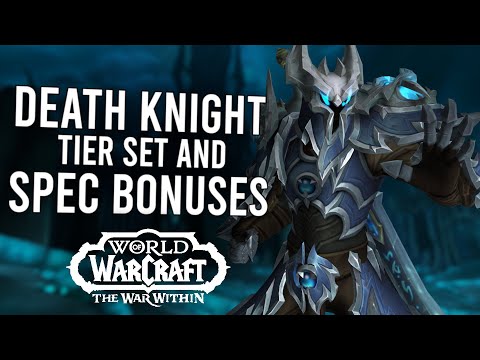Death Knight TIER SET In 11.2 PTR! New Bonuses For Blood, Frost And Unholy | The War Within
