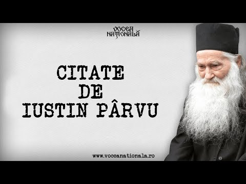 Cugetări memorabile ale părintelui Iustin Pârvu, unul dintre cei mai de seamă duhovnici ai României