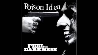Poison Idea - Death Of An Idiot Blues