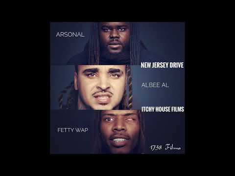 New Jersey Drive - AlBeeal The Gladiator . Arsonal Da Rebel . Fetty Wap
