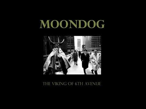 Moondog - I Came Into This World Alone