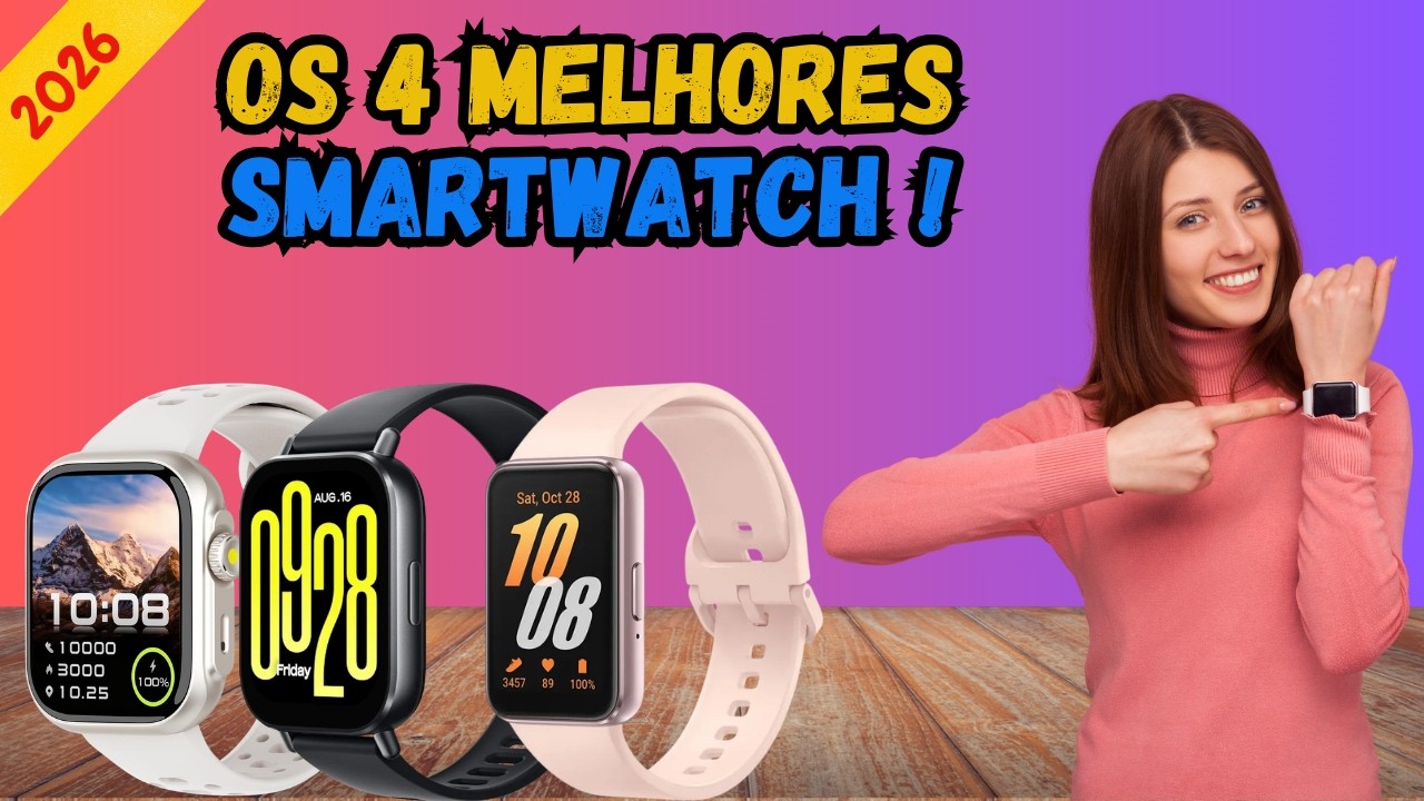 Os 4 Melhores Smartwatch Do Mercado! Smartwatch Ideal Para Comprar Em 2026
