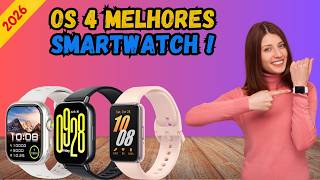 Os 4 Melhores Smartwatch Do Mercado! Smartwatch Ideal Para Comprar Em 2026