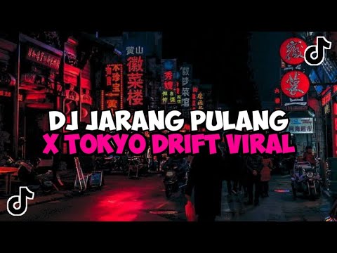 DJ JARANG PULANG X TOKYO DRIFT BY RIZKI YETE JEDAG JEDUG MENGKANE VIRAL TIKTOK