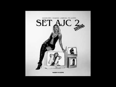 SET AJC 2 x SLOW DOWN (mashupDJALIENZ) ft Vintage Culture, AJULIACOSTA, MC Luanna, Duquesa, LAI$ROSA