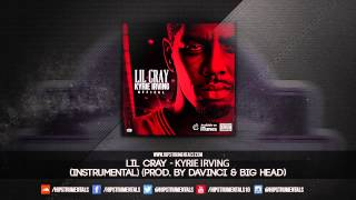 Lil Cray - Kyrie Irving [Instrumental] (Prod. By DaVinci & BigHead) + DL via @Hipstrumentals
