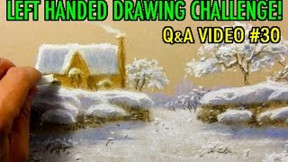 Left-Handed Drawing Challenge! [Q&amp;A Video #30]