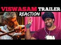 VISWASAM Trailer REACTION | M.O.U | Mr Earphones BC_BotM