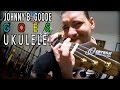Chuck Berry - Johnny B. Goode (Ukulele Cover)