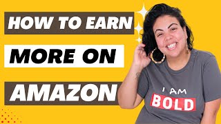 How To Maximize YOUR Earnings On Amazon As A Amazon Influencer