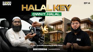 Is Islamic Home Finance & Car Ijarah Actually Halal? Mufti Ibrahim Essa Gives the Honest Answer