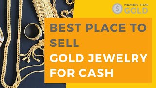 Best Place to Sell Gold Jewelry For Cash