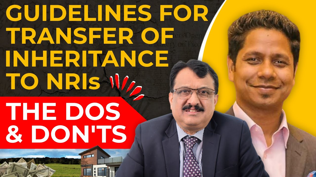 Smooth Transfer Of Inheritance From Parents To NRI Children- The Guidelines To Follow