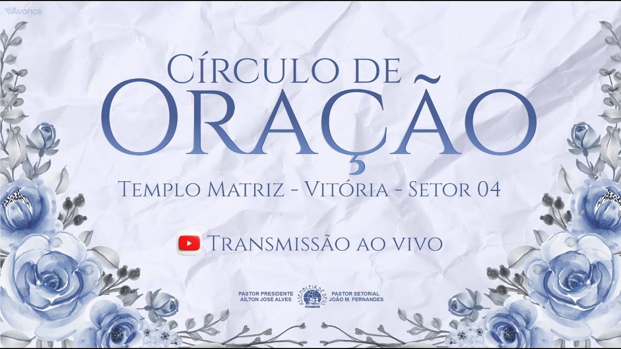🔴TRANSMISSÃO AO VIVO DO CÍRCULO DE ORAÇÃO -13/02/2025 - IEADPE VITÓRIA SETOR 04