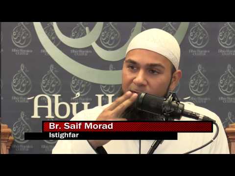 Friday Khutba - Istighfar - Br. Saif  Morad
