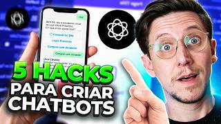 5 Segredos Para Criar Chatbots Realmente Incríveis 🚀
