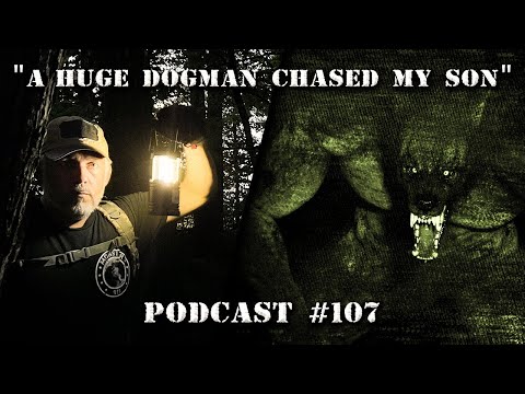 "A Huge Dogman Creature Chased My Son, He Has Night Terrors to This Day" Horrifying Dogman Account