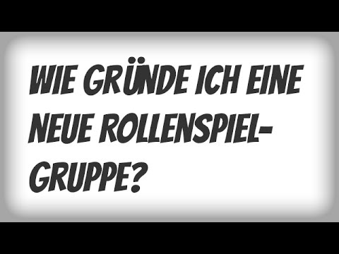 Vlog: Eine neue Rollenspiel-Gruppe gründen