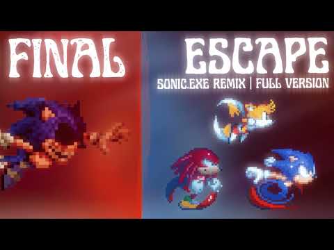 "ONE LAST PUSH" [FULL VERSION | SONIC.EXE FINAL ESCAPE REMIX]