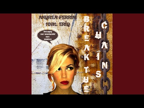 Break the Chains (The House Soldiers Mix)