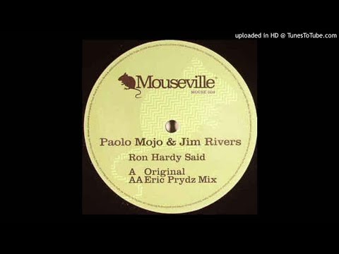 AA - Paolo Mojo & Jim Rivers - Ron Hardy Said (Eric Prydz Mix)