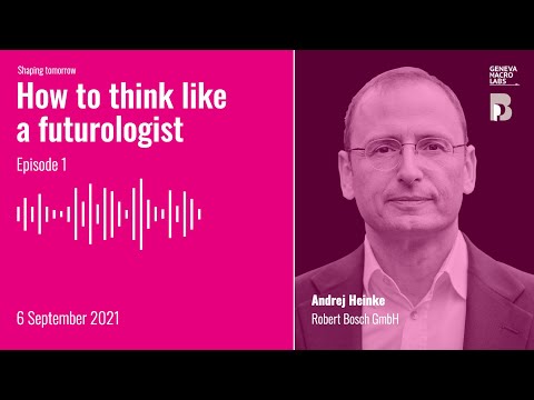 Shaping tomorrow 2021-11-06: How to think like a futurologist