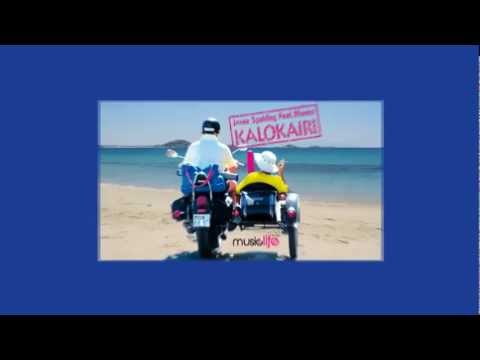 JESSE SPALDING FEAT. MONEE - KALOKAIRI (Original Radio Edit) OFFICIAL VIDEO